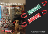 TIS THE SEASON HOLIDAY FIRE HOSE TUG - Bulletproof Pet Products Inc